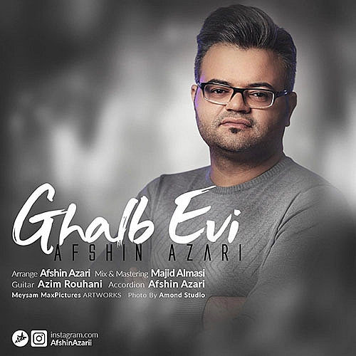 Ghalb Evi - افشین آذری